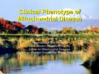 Charles L. Hoppel, M.D. Pharmacology and Medicine Case Western Reserve University