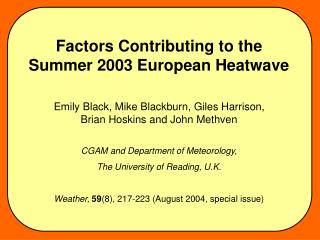 Factors Contributing to the Summer 2003 European Heatwave