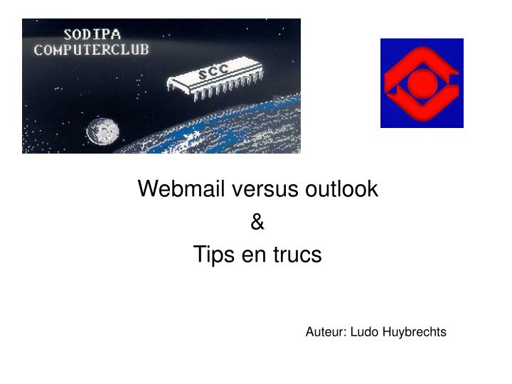 webmail versus outlook tips en trucs