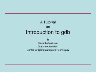 A Tutorial on Introduction to gdb