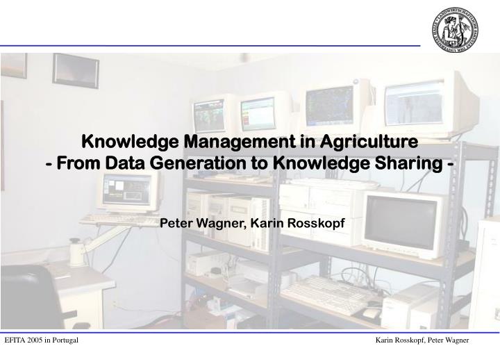 knowledge management in agriculture from data generation to knowledge sharing