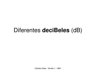 diferentes decibeles db