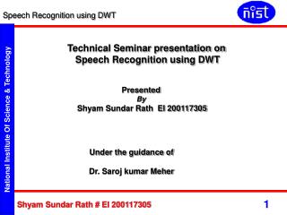 Technical Seminar presentation on Speech Recognition using DWT