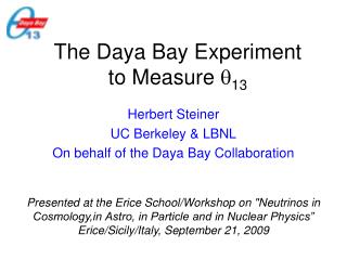 The Daya Bay Experiment to Measure ? 13