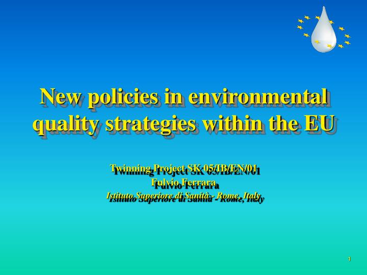 new policies in environmental quality strategies within the eu