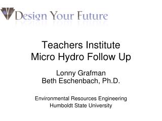 Teachers Institute Micro Hydro Follow Up