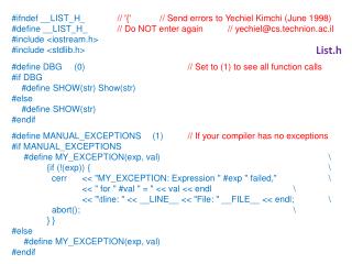 # ifndef __LIST_H_ // '{'	 // Send errors to Yechiel Kimchi (June 1998)