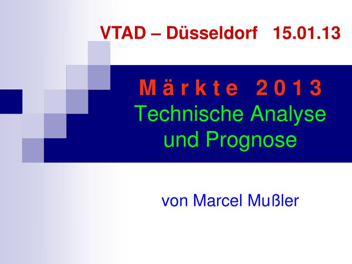 m r k t e 2 0 1 3 technische analyse und prognose