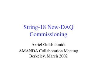 String-18 New-DAQ Commissioning
