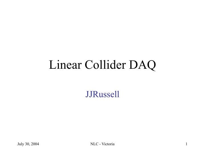 linear collider daq