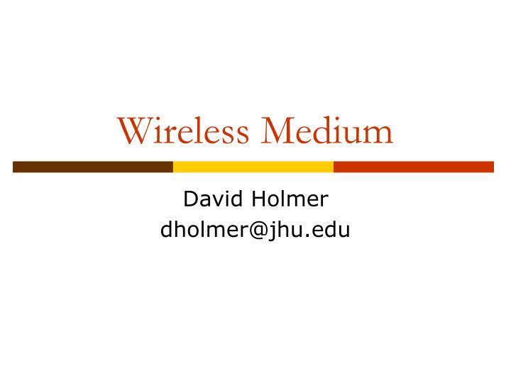 wireless medium