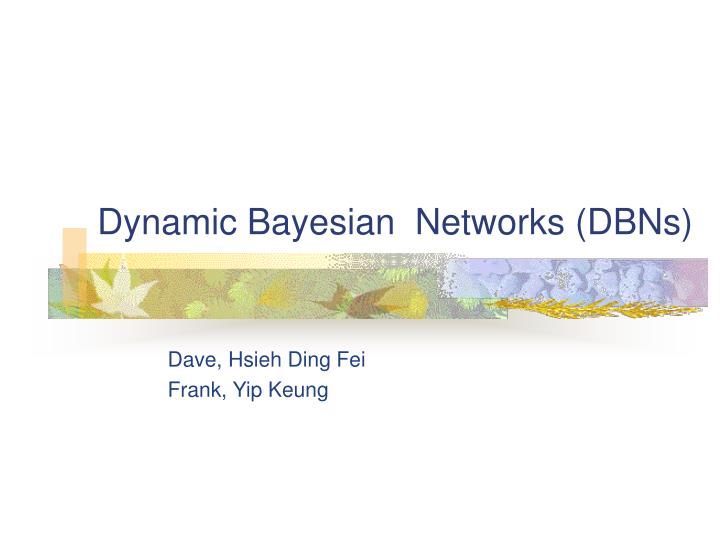 dynamic bayesian networks dbns