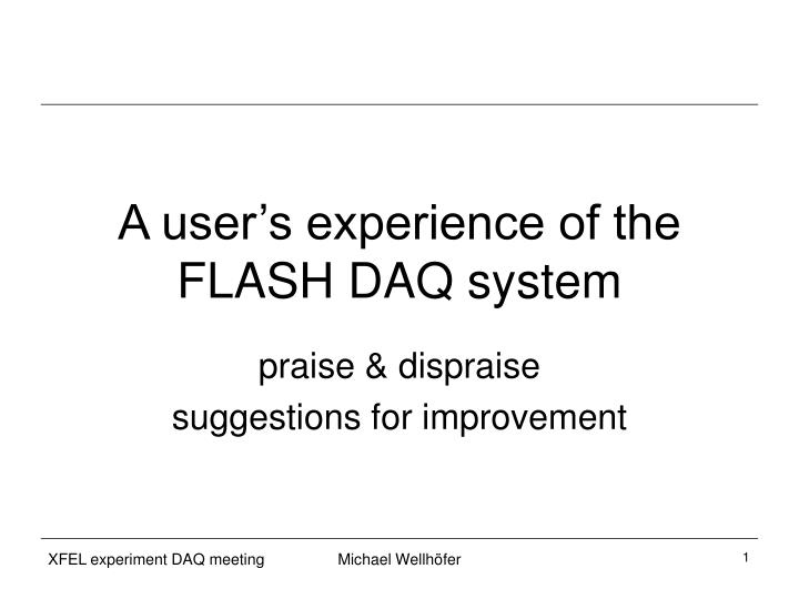 a user s experience of the flash daq system