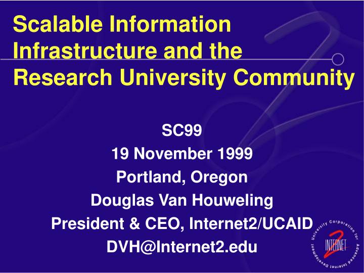 scalable information infrastructure and the research university community