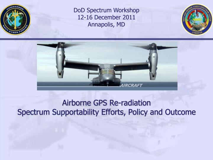airborne gps re radiation spectrum supportability efforts policy and outcome