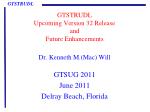 GTSTRUDL Upcoming Version 32 Release and Future Enhancements - slide 1