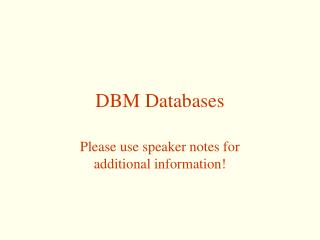 DBM Databases