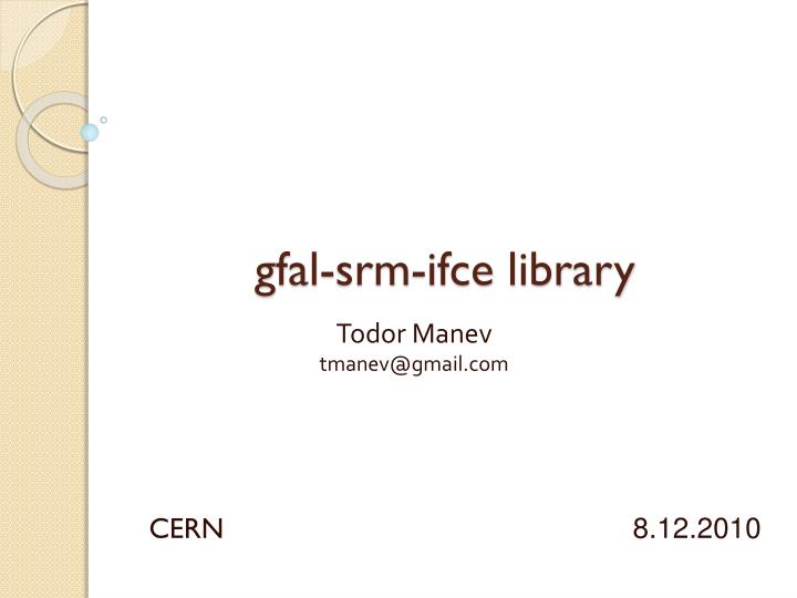 gfal srm ifce library