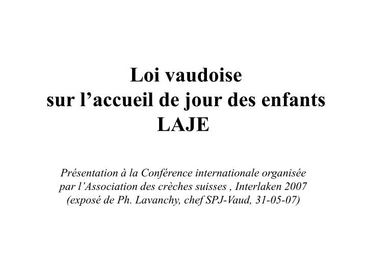 loi vaudoise sur l accueil de jour des enfants laje