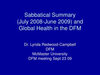 Sabbatical Summary (July 2008-June 2009) and Global Health in the DFM