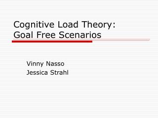 Cognitive Load Theory: Goal Free Scenarios