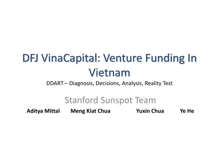 dfj vinacapital venture funding in vietnam ddart diagnosis decisions analysis reality test