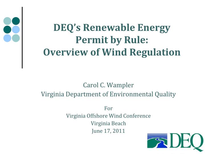 deq s renewable energy permit by rule overview of wind regulation