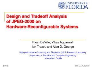 Design and Tradeoff Analysis of JPEG-2000 on Hardware-Reconfigurable Systems