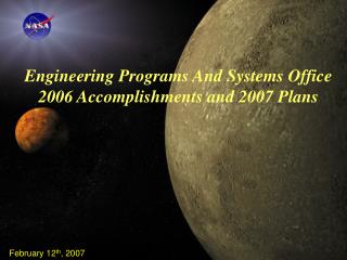Engineering Programs And Systems Office 2006 Accomplishments and 2007 Plans