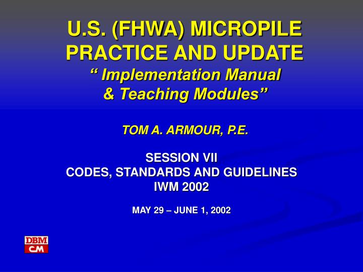 session vii codes standards and guidelines iwm 2002 may 29 june 1 2002