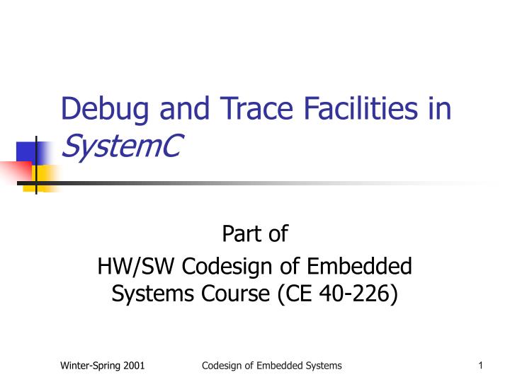 debug and trace facilities in systemc