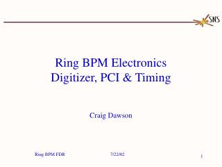 Ring BPM Electronics Digitizer, PCI &amp; Timing