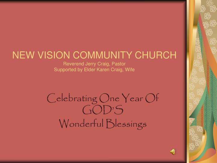 new vision community church reverend jerry craig pastor supported by elder karen craig wife