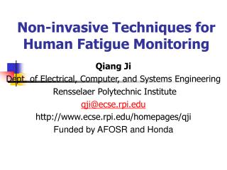 Non-invasive Techniques for Human Fatigue Monitoring