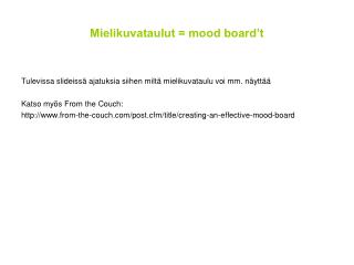 mielikuvataulut mood board t