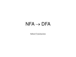 NFA ? DFA