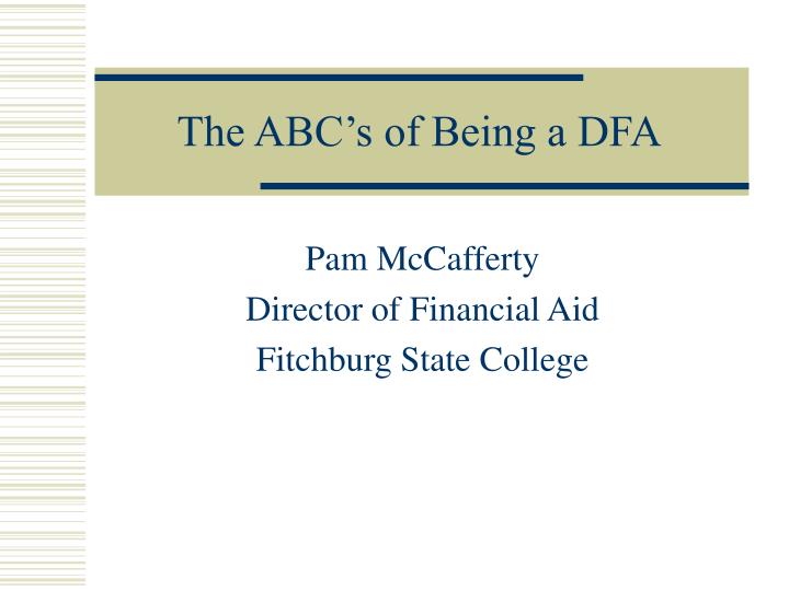 the abc s of being a dfa