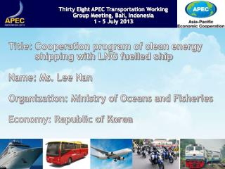 Title: Cooperation program of clean energy shipping with LNG fuelled ship