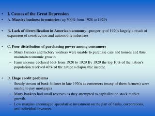 I. Causes of the Great Depression A. Massive business inventories (up 300% from 1928 to 1929)