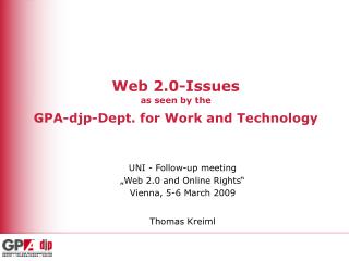 Web 2.0-Issues as seen by the GPA-djp-Dept. for Work and Technology