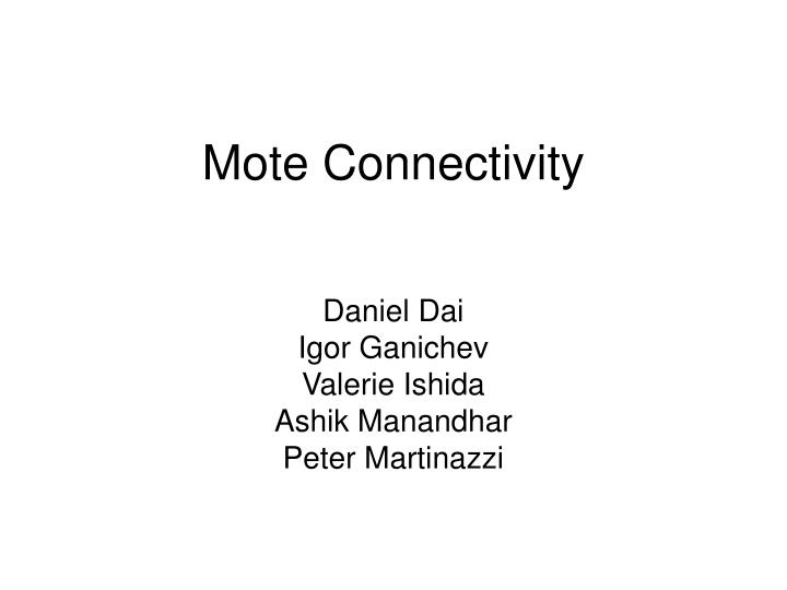 mote connectivity