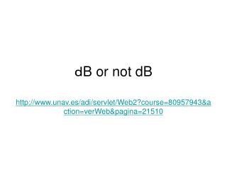 ? B or not dB