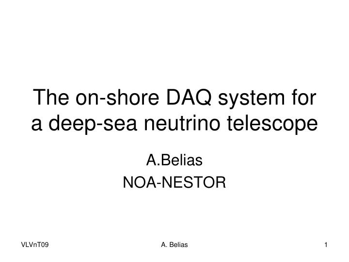 the on shore daq system for a deep sea neutrino telescope
