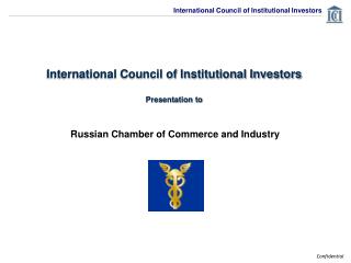 International Council of Institutional Investors Presentation to