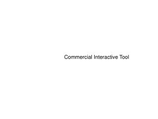 Commercial Interactive Tool