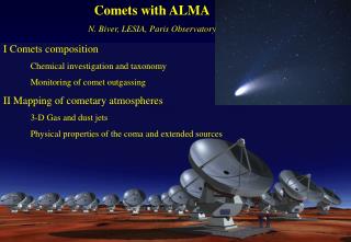 Comets with ALMA N. Biver, LESIA, Paris Observatory