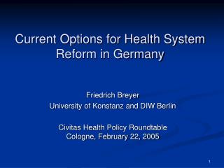 Current Options for Health System Reform in Germany