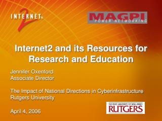 Internet2 and its Resources for Research and Education