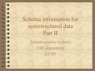 Schema information for semistructured data Part II