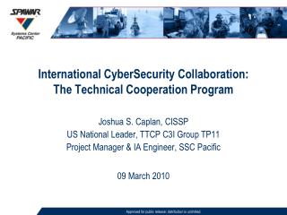 International CyberSecurity Collaboration: The Technical Cooperation Program